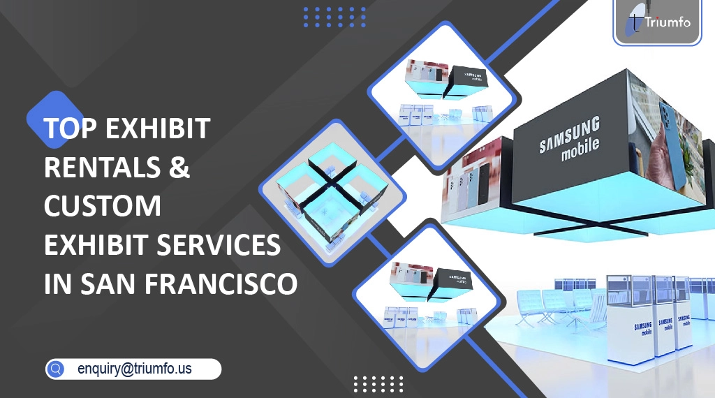 Exhibit Rentals & Custom Exhibit Services in San Francisco