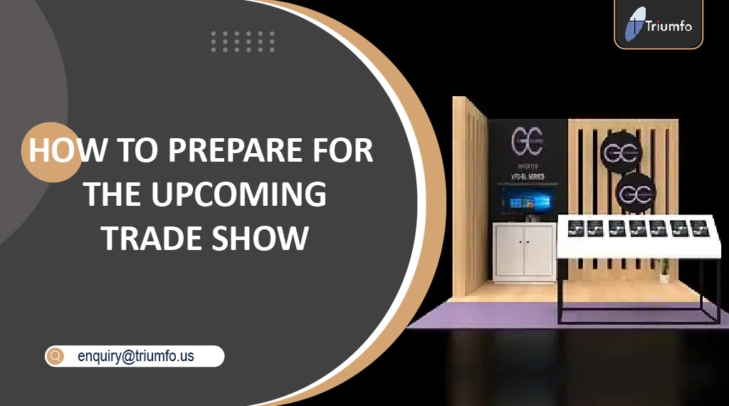 Prepare for the Upcoming Trade Show