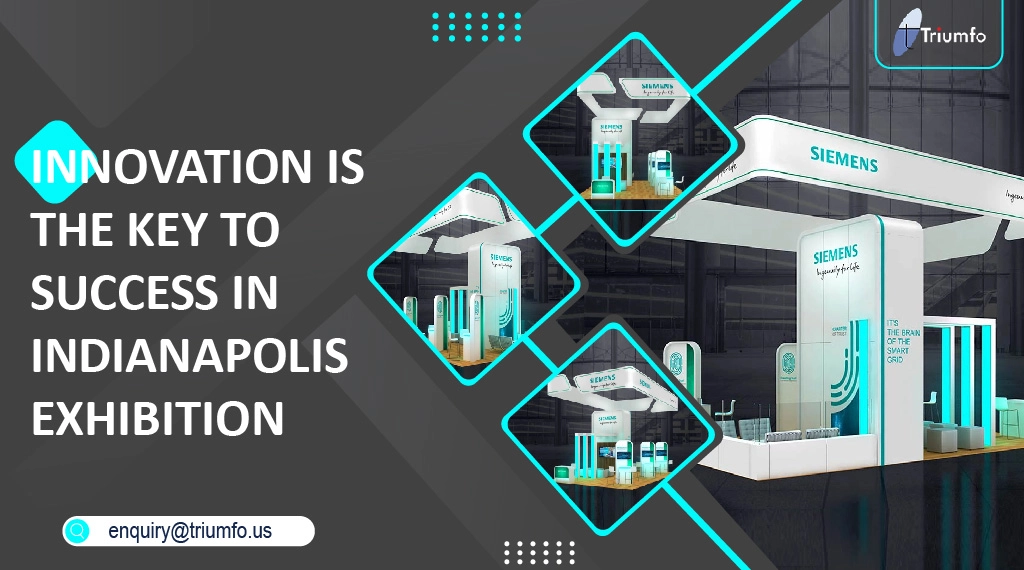 Key to Success at Indianapolis Exhibitions