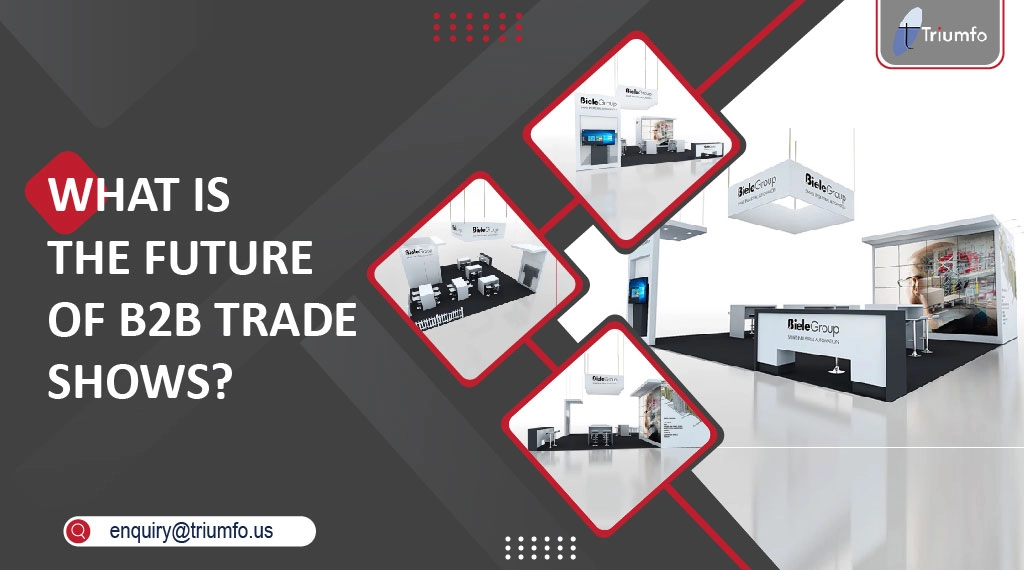 future of B2B trade shows