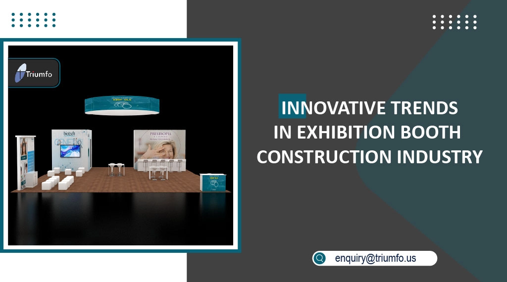 Innovative Trends in Exhibition Booth