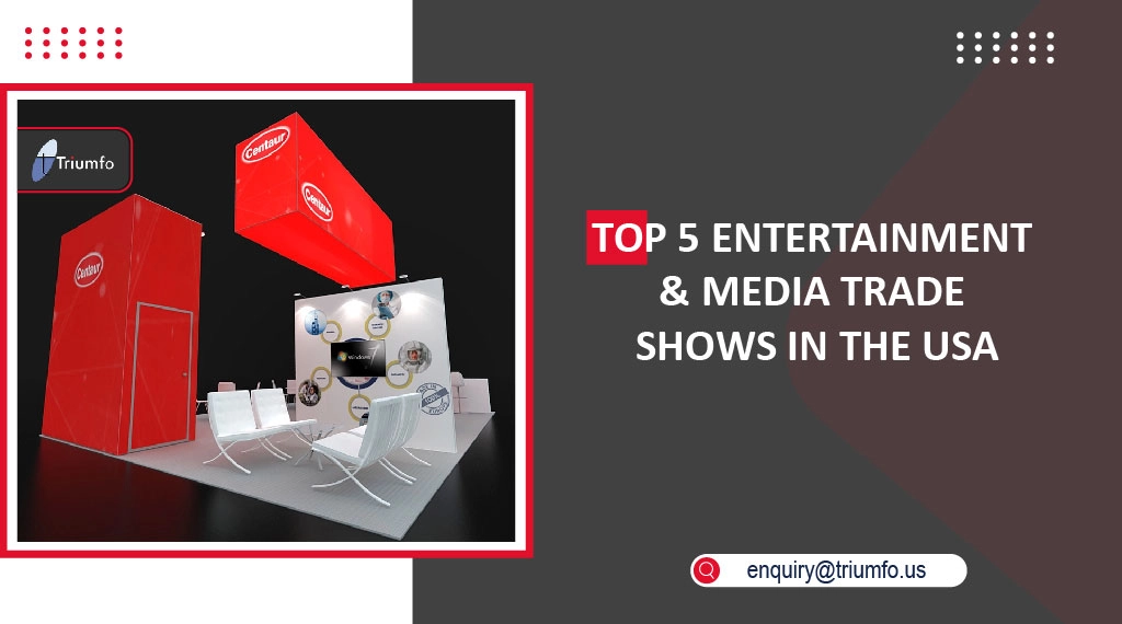 5 Entertainment & Media Trade Shows