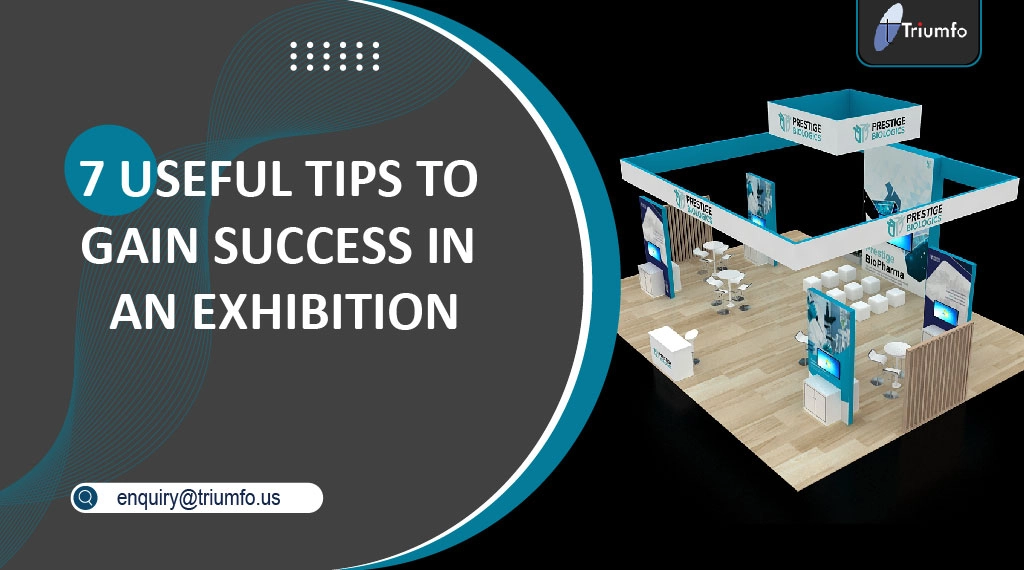 Tips to Gain Success in an Exhibition