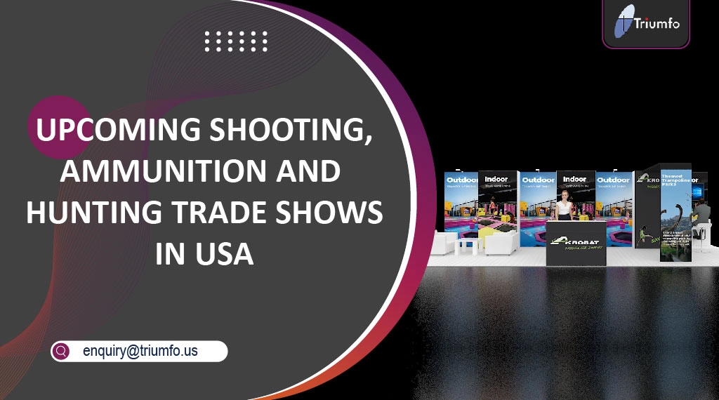 shooting, ammunition and hunting trade shows