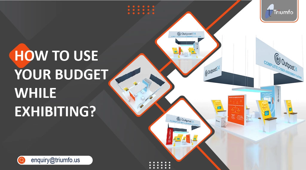Budget While Exhibiting Trade Show