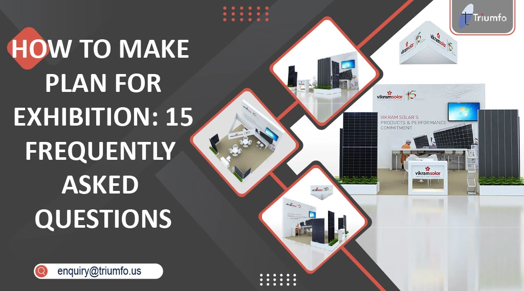 Exhibition Frequently Asked Questions