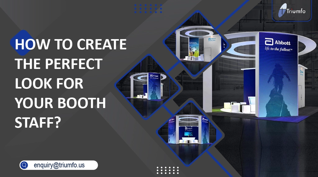 Create the Perfect Look for Your Booth Staff
