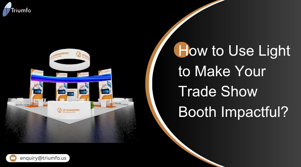 Trade show booth with impactful lighting